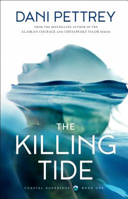 The Killing Tide - Pettrey, Dani