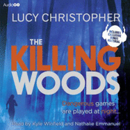 The Killing Woods - Christopher, Lucy, and Emmanuel, Nathalie (Read by), and Winfield, Kyle (Read by)