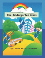 The Kindergarten Blues