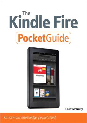 The Kindle Fire Pocket Guide - McNulty, Scott