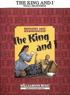 The King and I - Rodgers, Richard (Composer), and Hammerstein, Oscar, II (Composer)