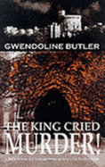 The King Cried Murder