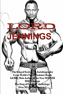 The King of Erotica 8: L/O\RD JENNINGS (BOOK 2 of 2) Autobiography