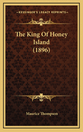 The King Of Honey Island (1896)