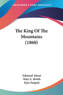 The King Of The Mountains (1860)