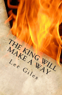 The King Will Make a Way: A Story for the Last Days Saint