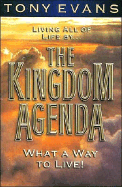 The Kingdom Agenda - Evans, Tony