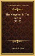 The Kingdom in the Pacific (1912)