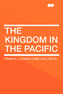 The Kingdom in the Pacific