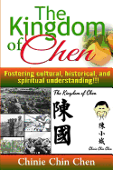 The Kingdom of Chen: For Wide Audiences!!! Text!!! Images!!! Orange Cover!!!
