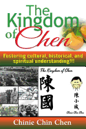 The Kingdom of Chen: For Wide Auiences!!! Text!!! Orange Cover!!!