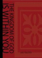 The Kingdom of God is Within You (Large Print Edition)