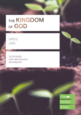 The Kingdom of God (Lifebuilder Study Guides) - Jao, Greg