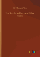 The Kingdom of Love and Other Poems