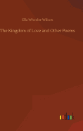 The Kingdom of Love and Other Poems