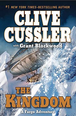 The Kingdom - Cussler, Clive, and Blackwood, Grant