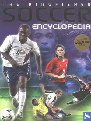 The Kingfisher Soccer Encyclopedia: Euro 2024 Edition with Free Poster - Gifford, Clive, Mr.