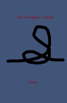 The Kingpin Saga - Leon