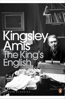 The King's English - Amis, Kingsley