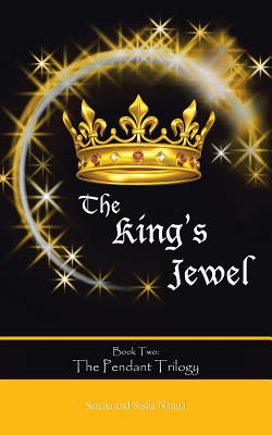 The King's Jewel - Nanua, Sarena And Sasha