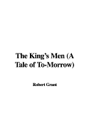 The King's Men (a Tale of To-Morrow)