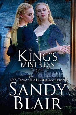 The King's Mistress - Blair, Sandy