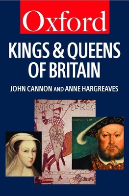 The Kings & Queens of Britain - Cannon, John, and Hargreaves, Anne