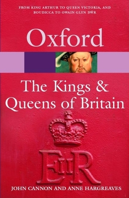 The Kings & Queens of Britain - Cannon, John, and Hargreaves, Anne