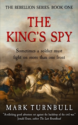 The King's Spy - Turnbull, Mark