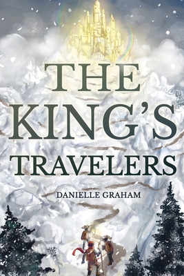 The King's Travelers - Graham, Danielle