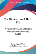 The Kinnears And Their Kin: A Memorial Volume Of History, Biography And Genealogy (1916)