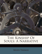 The Kinship of Souls: A Narrative