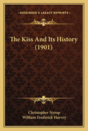 The Kiss and Its History (1901)