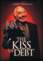The Kiss of Debt - Derek Diorio