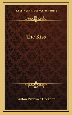 The Kiss - Chekhov, Anton Pavlovich