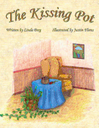 The Kissing Pot: Invest in Your Love
