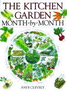 The Kitchen Garden Month-By-Month