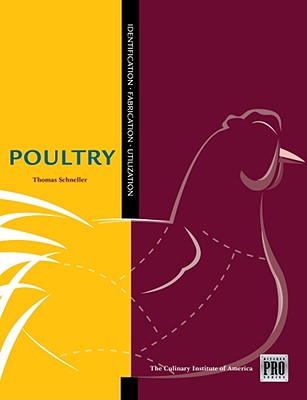 The Kitchen Pro Series: Guide to Poultry Identification, Fabrication and Utilization - Schneller, Thomas