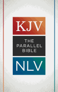 The KJV Nlv Parallel Bible