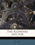 The Klondike Doctor