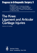 The Knee: Ligament and Articular Cartilage Injuries: Selected Papers of the Third and Fourth Reisensburg Workshop Held February 27 - March 1, and September 25-27, 1975