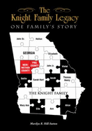 The Knight Family Legacy: One Family's Story