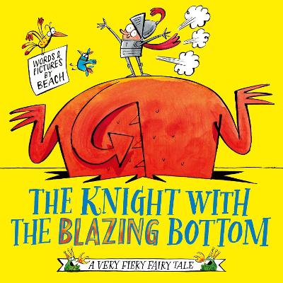 The Knight With the Blazing Bottom: The next book in the explosively bestselling series! - Beach