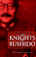 The Knights of Bushido: A Short History of Japanese War Crimes - Russell Lord of Liverpool, and Stone, Norman, Professor (Introduction by)
