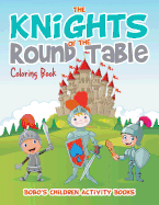 The Knights of the Round Table Coloring Book