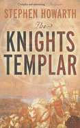 The Knights Templar: The Essential History