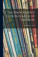 The Knockabout Club in search of treasure