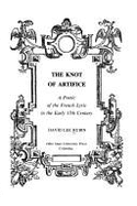 The Knot of Artifice: A Poetic of the French Lyric in the Early 17th Century