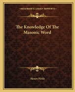 The Knowledge Of The Masonic Word