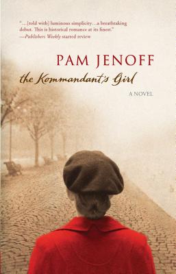 The Kommandant's Girl - Jenoff, Pam